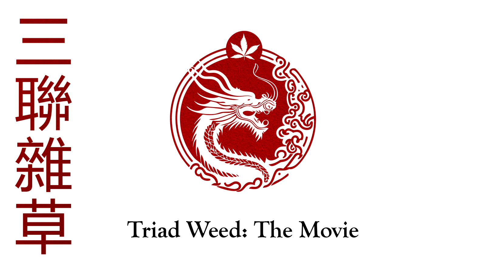 Triad Weed: The Movie - Everything You Need to Know - The Maine Wire